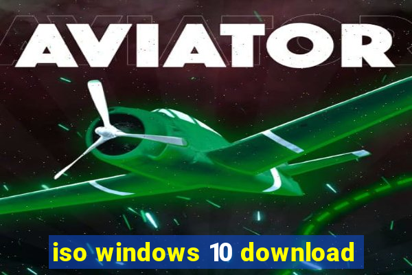 iso windows 10 download